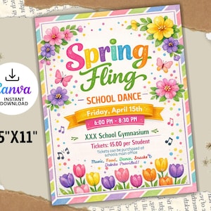 May include: A colorful flyer for a school Spring Fling dance. The design features the words "Spring Fling" in bright colors, floral accents, and butterflies. The flyer is 8.5" x 11" and includes event details.