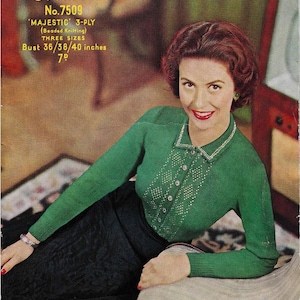 May include: Vintage knitting pattern advertisement featuring a woman wearing a green cardigan with a white collar and beaded details. The text reads "Sirdar No. 7509" and lists bust sizes of 36/38/40 inches.