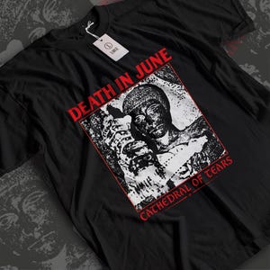 Death In June Cathedral of Tears Shirt, Neofolk Post Punk Graphic Tee, Vintage Darkwave Band Merch, Goth Occult Top, Gildan 5000 Unisex
