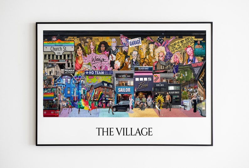 The Village, Church and Wellesley, Pride,Toronto, Digital Collage, Art Print, Toronto Neighbourhood 11" x 17" Print