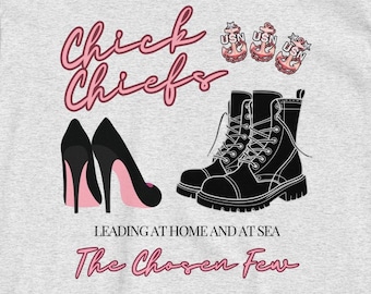 US Navy Chick Chief T-Shirt  | Leading at Home & At Sea | Navy Chief Shirt