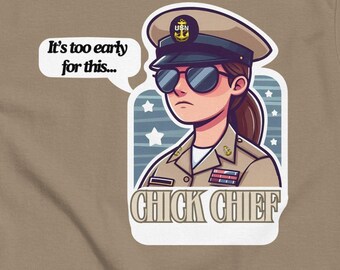 Chick Chief T-Shirt - Funny Navy Officer Tee - Military Humor Gift
