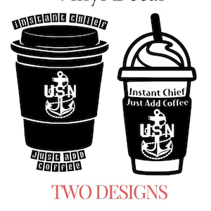 Instant Chief Petty Officer Just Add Coffee Vinyl Sticker| CPO | SCPO | MCPO |