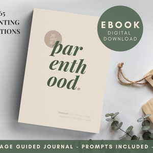 May include: A digital download of an ebook titled "365 Days of Parenting Questions". The cover is beige with green text and a green circle that says "365 Days of". The ebook is a 365 page guided journal with prompts included for 2023.