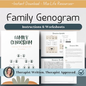 May include: A printable workbook titled "Family Genogram" with instructions and worksheets for creating a family genogram. The workbook includes a sample genogram, symbols, tips, and a template. The cover features a therapist and the text "Therapist Written. Therapist Approved."