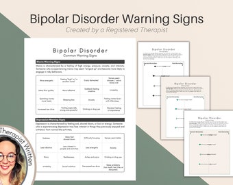 May include: A printable worksheet with information about bipolar disorder. The worksheet includes a table with common warning signs for mania and depression. The text "Therapist Written" is in the bottom left corner of the page.