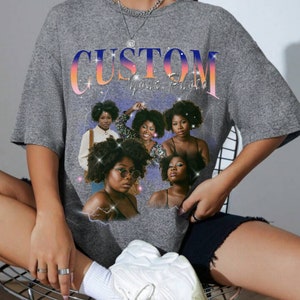 CUSTOM Your Own 90s Vintage Bootleg Unisex T-shirt, Girlfriend T-shirt Bootleg Tee, Personalised Customised Shirt, Unisex Custom Group Shirt
