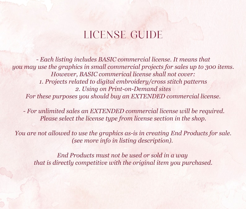 May include: A pink and white textured background with a text-based license guide for digital graphics. The guide explains the difference between a basic commercial license and an extended commercial license. The guide also states that the graphics cannot be used to create end products for sale without an extended license.