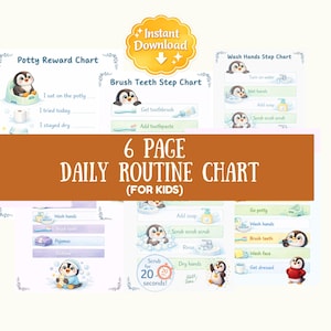 May include: A 6-page daily routine chart for kids, featuring penguin illustrations. The chart includes sections for potty training, brushing teeth, and washing hands. The text includes "Instant Download" and "Daily Routine Chart (For Kids)."