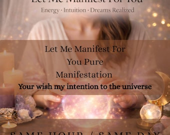 Lassen Sie mich für Sie manifestieren, Manifestationsritual, psychische Manifestation, Energieausrichtung