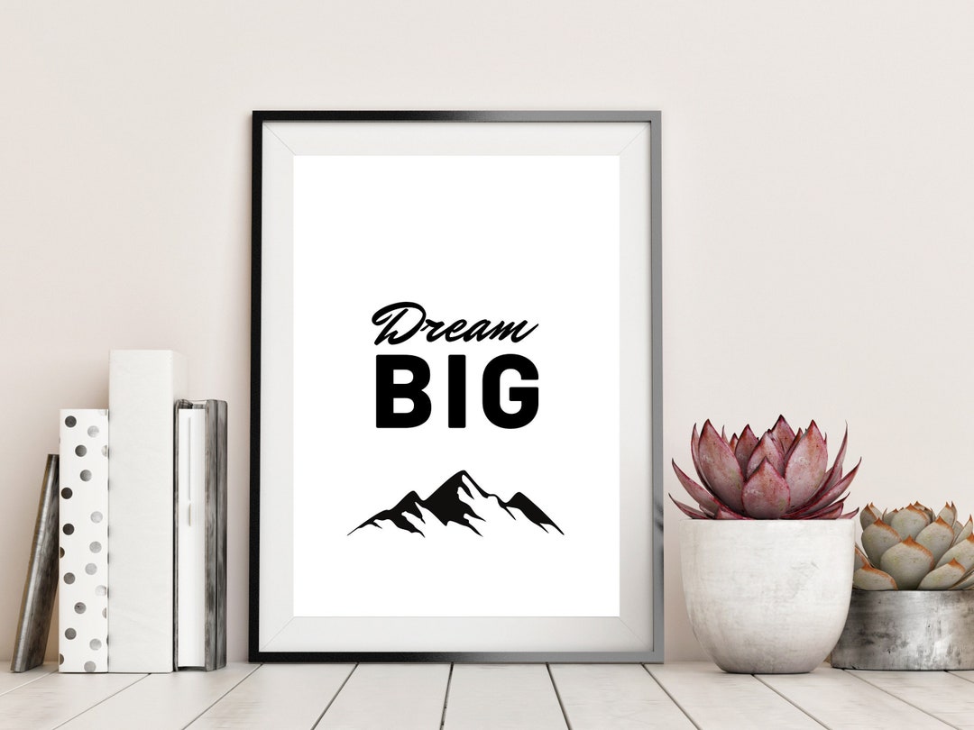 Dream Big Printable Art, Bedroom Poster, Motivational Typography Print ...