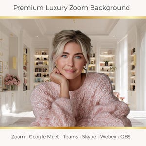 May include: A woman with blonde hair and blue eyes is the focal point of this image, wearing a light pink sweater. The background is a luxurious room with white shelves, gold accents, and the text "Premium Luxury Zoom Background".