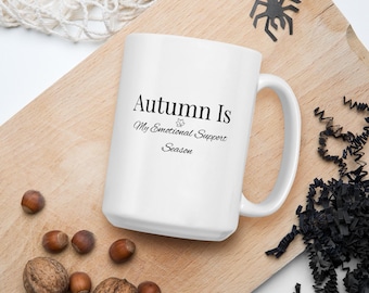 Autumn Is My Emotional Support Season Mug | Funny Fall Coffee Mug | Cozy Autumn Gift | Pumpkin Spice Lover | 15 oz Mug