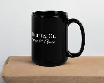 Running On Soup & Spite Mug | Funny Coffee Mug | Sarcastic Gift | Cozy Office Mug | Introvert Coffee Cup | Minimalist Humor Mug