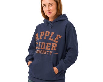 Apple Cider Society Hoodie | Fall Sweatshirt | Apple Picking Hoodie | Orchard Gift | Cozy Autumn Pullover