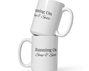 Running On Soup & Spite Mug | Funny Soup Lover Coffee Mug | Sarcastic Office Mug | Cozy Gift for Introverts | Minimalist Ceramic Coffee Cup