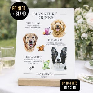 May include: A white rectangular sign on a wooden stand titled SIGNATURE DRINKS, featuring illustrations of three dogs and their corresponding cocktails. Text includes THE CHLOE, THE MAXIE, THE WALTER, names LISA & STEVEN, and date 06 25 202X.