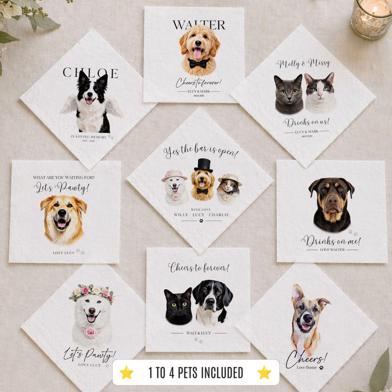 Op de afbeelding: Een collectie witte vierkante papieren servetten met aangepaste illustraties van honden en katten. Elk servet toont huisdierportretten met namen, datums en zinnen zoals 'Let's Pawty!', 'Drinks on me!' en 'Cheers to forever!'. De tekst '1 TO 4 PETS INCLUDED' is zichtbaar.