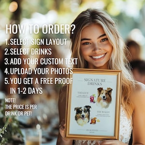 May include: A gold-framed sign titled SIGNATURE DRINKS featuring illustrations of two dogs, The Lucy and The Wally, alongside their respective cocktail graphics and names. The text includes HOW TO ORDER, 1. SELECT SIGN LAYOUT, 2. SELECT DRINKS, 3. ADD YOUR CUSTOM TEXT, 4. UPLOAD YOUR PHOTOS, 5. YOU GET A FREE PROOF IN 1-2 DAYS, and NOTE! THE PRICE IS PER DRINK OR PET!