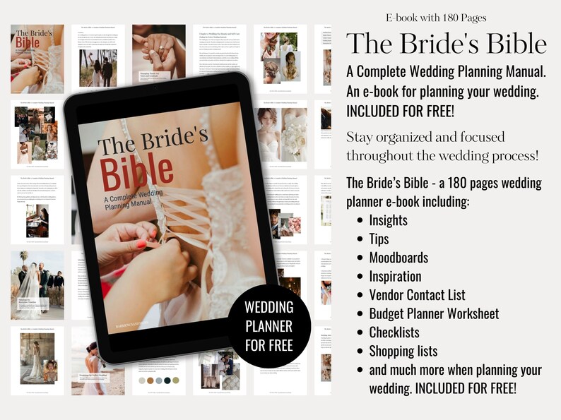 The Brides bible - a wedding planning e-book including insights, tips, moodboards, inspiration, shopping lists, checklists, vendor contact lists, budget planner worksheets and a lot more when planning your wedding. Included for free!