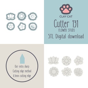 May include: A digital download of STL files for 3D printing flower stud cutters. The image shows six different flower designs, including a lotus and a daisy. The text on the image reads "CLAY CAT Cutter 131 FLOWER STUDS STL Digital download".
