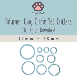 May include: A set of 9 blue polymer clay circle cutters in various sizes, ranging from 10 mm to 40 mm. The cutters are arranged in a staggered pattern on a white background. The text "Polymer Clay Circle Set Cutters" and "STL Digital Download" is displayed above the cutters. The text "10 mm - 40 mm" is displayed below the cutters.
