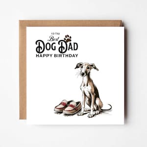 Carte d'anniversaire pour papa avec chien, carte Whippet, carte intérieure vierge pour papa, papa lévrier italien