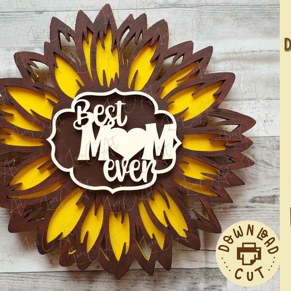 Sunflower SVG Laser Cut File for Mother's Day presents, Ideal Mom Gift with best mom ever mother’s day plaque