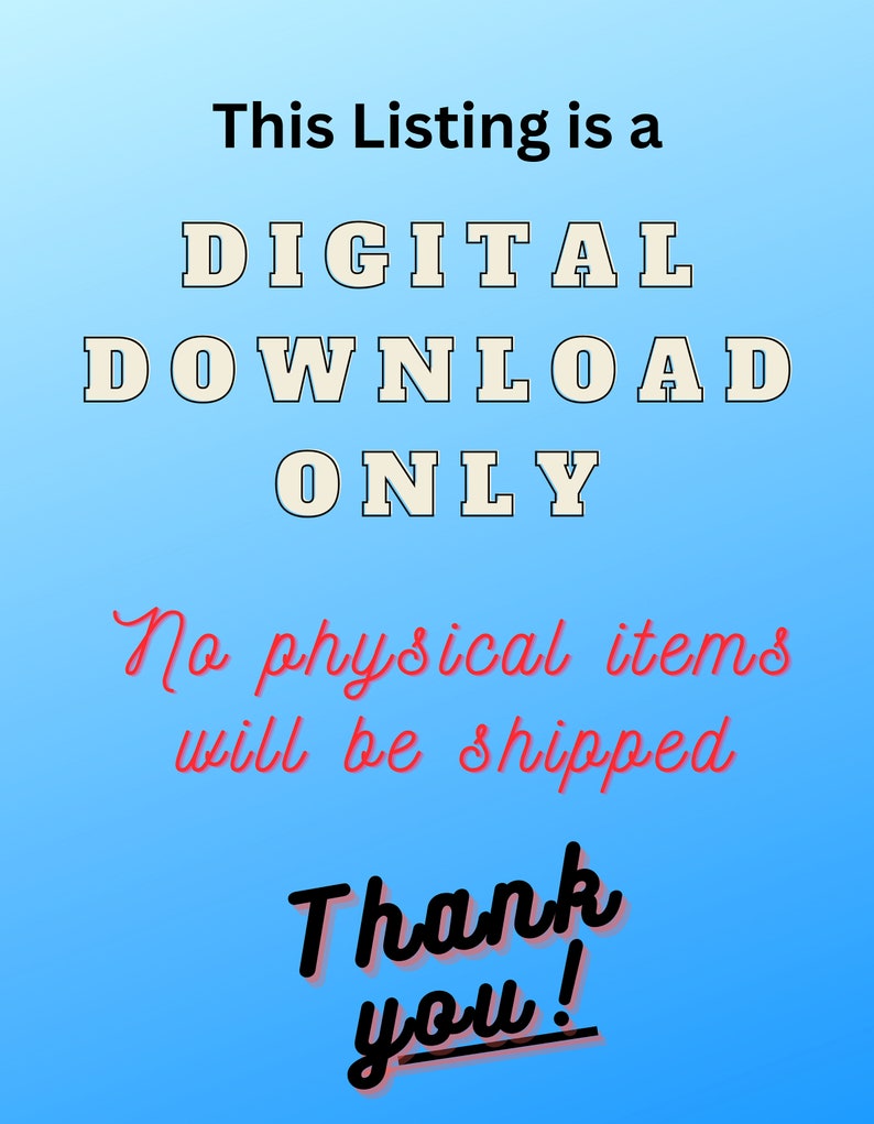 Puede incluir: Un fondo azul con texto blanco que dice "This Listing is a DIGITAL DOWNLOAD ONLY. No physical items will be shipped. Thank you!"