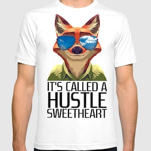 Zootopia Nick Wilde It&#39;s Called a Hustle Sweetheart T-Shirt, Men&#39;s and Women&#39;s Sizes (bc-267)