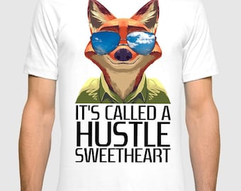 Zootopia Nick Wilde It's Called a Hustle Sweetheart T-Shirt, Men's and Women's Sizes (bc-267)