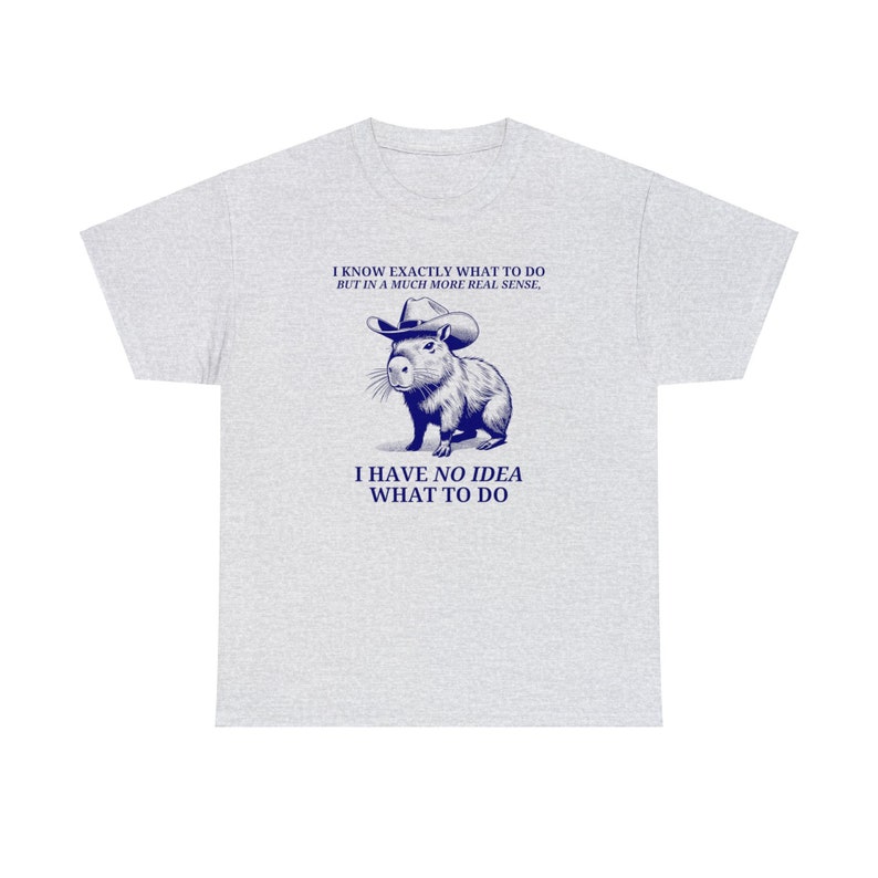 Moody Tshirt, Possum Tshirt, Capybara Meme Tshirt, stupid shirt, Anxiety T Shirt, Silly Tshirt, Inappropriate Shirt, Oddly Specific Tshirt image 10