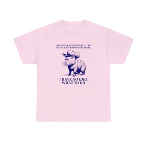 Moody Tshirt, Possum Tshirt, Capybara Meme Tshirt, stupid shirt, Anxiety T Shirt, Silly Tshirt, Inappropriate Shirt, Oddly Specific Tshirt image 4
