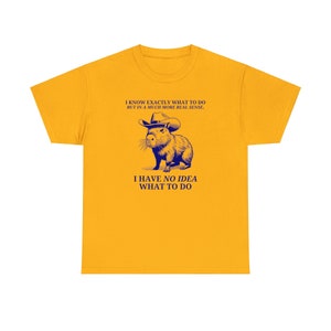 Moody Tshirt, Possum Tshirt, Capybara Meme Tshirt, stupid shirt, Anxiety T Shirt, Silly Tshirt, Inappropriate Shirt, Oddly Specific Tshirt image 8