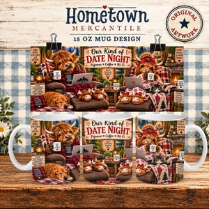 May include: A white ceramic mug featuring a graphic design of two Highland cows in armchairs with the text Our Kind of Date Night Pajamas Coffee Wi-Fi. The illustration includes a dog, a cat, and cozy cabin decor with warm lighting and plaid blankets.