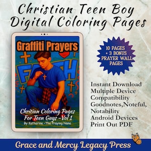 May include: Digital coloring pages for Christian teen boys. The cover of the digital download features a young man kneeling in front of graffiti art with the word "FAITH". The text on the cover reads "Graffiti Prayers" and "Christian Coloring Pages For Teen Guys - Vol 1".
