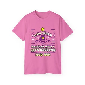 Mud Girls , Mud Run, Unisex Ultra Cotton Tee