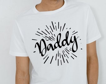 Daddy Shirt, Daddy Design Shirt for Father's Day, Father's Day Shirt, Daddy Tee, Daddy Gift Shirt, Gif for Dad, Gift for husband