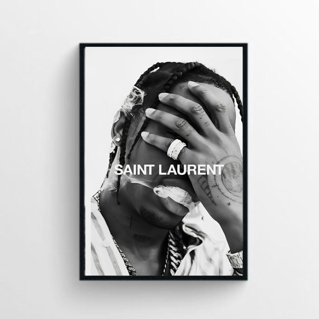 Fashion Art Print Saint Laurent Wall Decor Travis Scott Rapper Poster