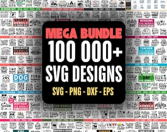 100,000+ SVG Mega Bundle | PLR Commercial Use | Cricut & Silhouette Files