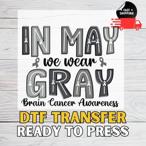 Brain Cancer In May I Wear Gray for Shirt Transfer, Brain Cancer Ready for Press Ribbon DTF, Brain Awareness DTF, In This Family Nobody DTF