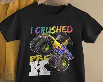 Monster Truck I Crushed Pre-K Shirt, Pre-Kindergarten Graduation Shirt, Funny Graduation Tshirt, 2024 PreK Graduate Tee, Preschool Grad Gift