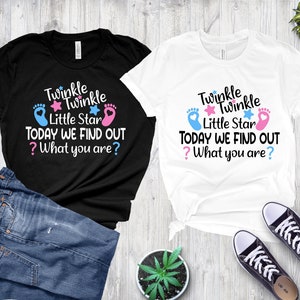 Twinkle Twinkle Little Star Today We Find Out What You are Gender Reveal Shirt
