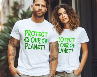 Protect Our Planet Shirt: Eco-Friendly Cotton Activist Tee