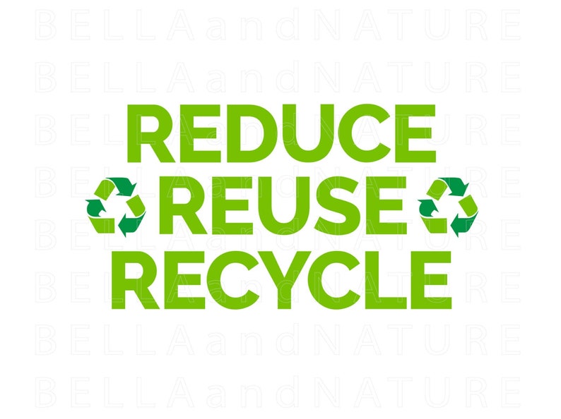 Reduce Reuse Recycle PNG SVG Printable Clipart, Sustainable Instant ...
