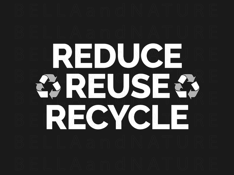 Reduce Reuse Recycle PNG SVG Printable Clipart, Sustainable Instant ...