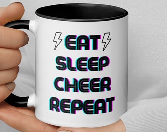 Eat Sleep Cheer Repeat Mug White Glossy Mug with Color Lining (Black, Blue, Pink)