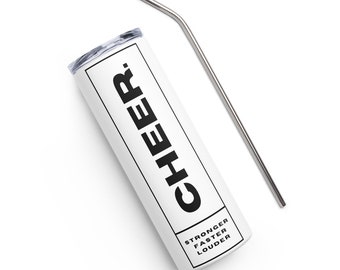 Cheer Stronger Faster Louder Stainless Steel Tumbler, White
