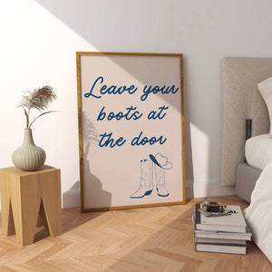 Leave Your Boots At The Door Digital Wall Art, Western Prints, Cowgirl Wall Art, Trendy Western Prints, Dorm Room Decor, Funny Western Print