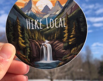 Hike Local Die Cut Sticker | Hiker | Nature Lover | View Chaser | Water Fall | Protect Forest | Conservation | Water bottle decal